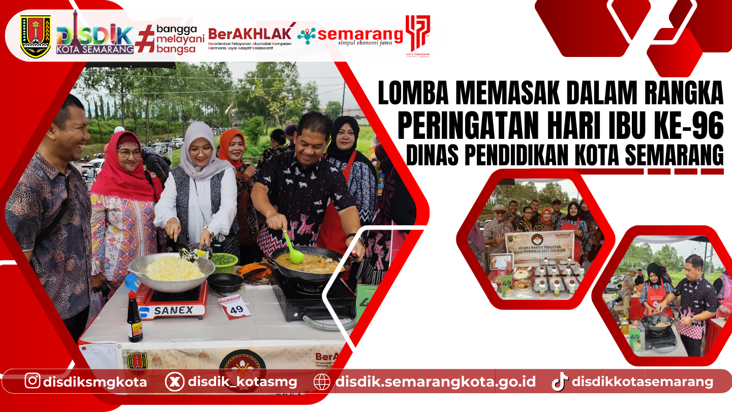 Dinas Pendidikan Kota Semarang Ikuti Lomba Memasak dalam Peringatan Hari Ibu ke-96